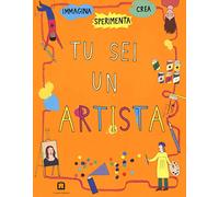 Tu sei un artista
