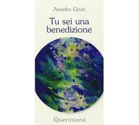 Tu sei una benedizione
