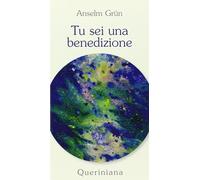 Tu sei una benedizione
