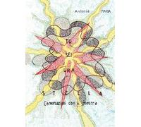 Tu sei una stella. Conversazioni con il mostro