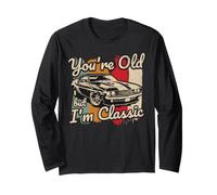 Tu Sei Vecchio ma io Sono Una Classica Muscle Car degli Anni '60 Maglia a Manica