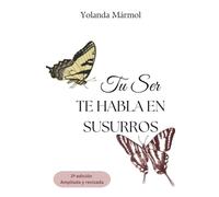 Tu ser te habla en susurros