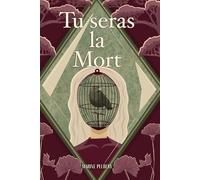 Tu seras la Mort, T1 | Roman dystopique: L'Innocente, la Femme, la Sœur
