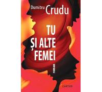 Tu si alte femei - Dumitru Crudu