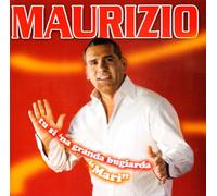 Tu Si 'na Grande Bugiarda "Mari"|"Maurizio