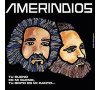 Tu Sueno Es Mi Sueno Tu Grito Es Mi Can - Amerindios (Vinile)