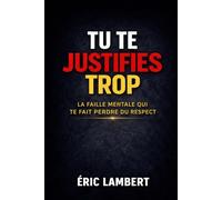 Tu te justifies trop: La faille mentale qui te fait perdre du respect