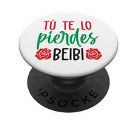 Tú te lo pierdes, beibi. Latina Chingona Cabrona Mexicana PopSockets PopGrip Adesivo