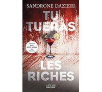 Tu tueras les riches: Une enquête de Dante et Colomba