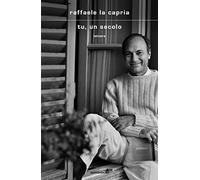 Tu, un secolo. Lettere