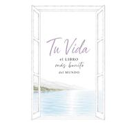 Tu VIDA El libro más bonito del mundo