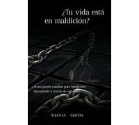 ¿Tu vida está en maldición?