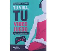 Tu vida, tu videojuego: Mejora tu día a día mientras juegas