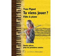 Tu Viens Jouer? Flûte Et Piano