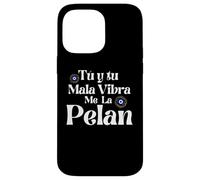 Tu y Tu Mala Vibra Me La Pelan Mexicans Badass Chingona Custodia per iPhone 14 Pro Max