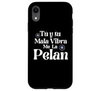 Tu y Tu Mala Vibra Me La Pelan Mexicans Badass Chingona Custodia per iPhone XR