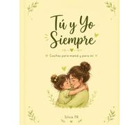 Tu y yo Siempre: Cositas para mamá y para mi