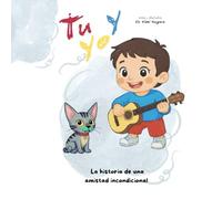 Tu y Yo: Una historia de amor incondicional