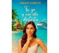 Tú, yo y una isla desierta: Una comedia romántica con arena, ironía y un naufragio emocional del que será difícil salir indemne.