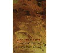 Tua Forsström I Studied Once at a Wonderful Faculty (Tascabile)