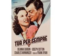 Tua Per Sempre [Dvd] - Joseph Cotten,Deanna Durbin,Charles Winninger - 1943