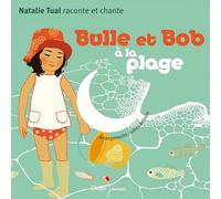 Tual, Nathalie - Bulle Et Bob A La Plage