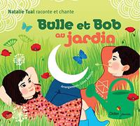 TUAL, NATHALIE - BULLE ET BOB AU JARDIN