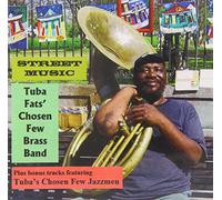 Tuba Fats - CHOSEN FEW BRASS BAND &..