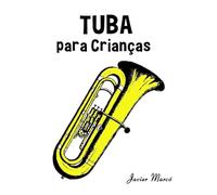 Tuba para Crianças: Canções de Natal, Música Clássica, Canções Infantis e Canções Folclóricas!
