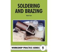 Tubal Cain Soldering and Brazing (Tascabile) Workshop Practice Series