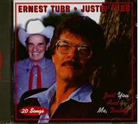 Tubb, Ernest & Justin - Just You & Me Daddy