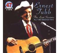 Tubb, Ernest - Last Sessions-All Time Greates (2 CD)