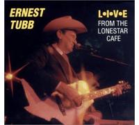 Tubb, Ernest - Live From The Lonestar Cafe