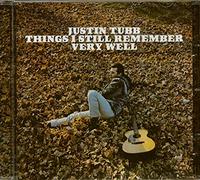 Justin Tubb Things I Still Remember Very Well (CD)