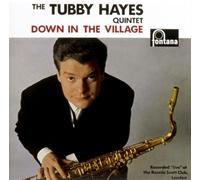 Tubby Hayes - Down in The Village [Import]