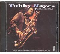 Tubby Hayes Quartet In Scandinavia (CD) Album (Jewel Case)