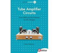 Tube Amplifier Circuits: From SRPP and Mu-Follower to OTL Designs