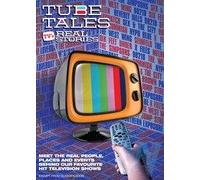 Tube Tales: TV's Real Stories: Season 1