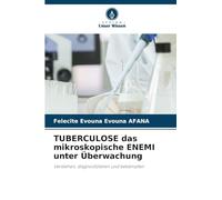TUBERCULOSE das mikroskopische ENEMI unter Überwachung: Verstehen, diagnostizieren und bekämpfen