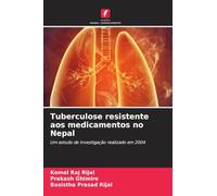 Tuberculose resistente aos medicamentos no Nepal: Um estudo de investigação realizado em 2004