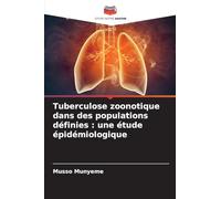 Tuberculose zoonotique dans des populations définies : une étude épidémiologique