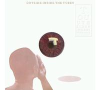 Tubes - Outside Inside