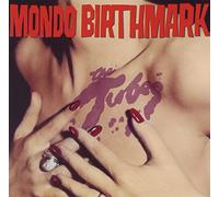Mondo Birthmark - The Tubes (Audio cd)