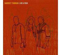 Tubman,Harriet - I am a Man