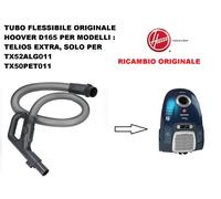 TUBO FLESSIBILE D165 ORIGINALE HOOVER PER TELIOS EXTRA TX50PET011 E TX52ALG011