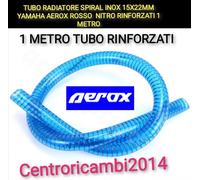TUBO RADIATORE SPIRAL INOX 15X22MM BLU YAMAHA AEROX NITRO RINFORZATI 1 METRO