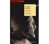 Tucidide. La menzogna, la colpa, l'esilio