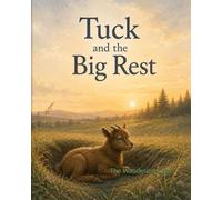 Tuck and the Big Rest