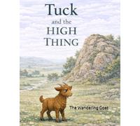 Tuck and the High Thing