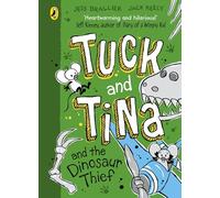 Tuck and Tina and the Dinosaur Thief